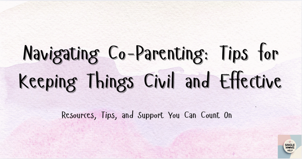 navigating co parenting tips