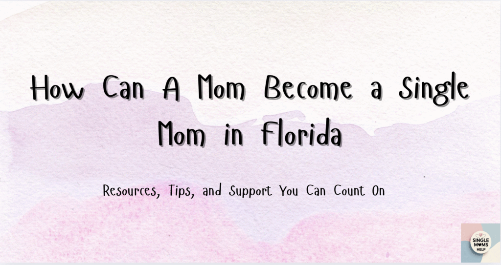 single mom florida support